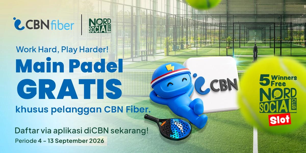 Rayakan Hari Pelanggan Nasional, CBN Fiber Ajak Pelanggan Main Padel Gratis di Nord Social Club 