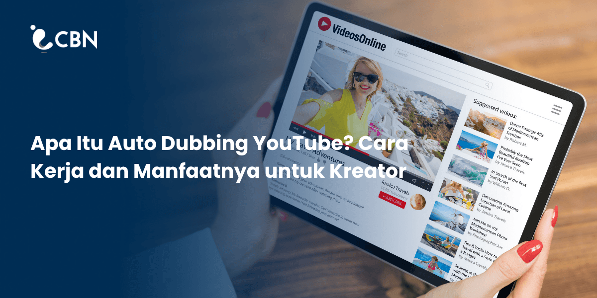 Apa Itu Auto Dubbing YouTube? Cara Kerja dan Manfaatnya untuk Kreator