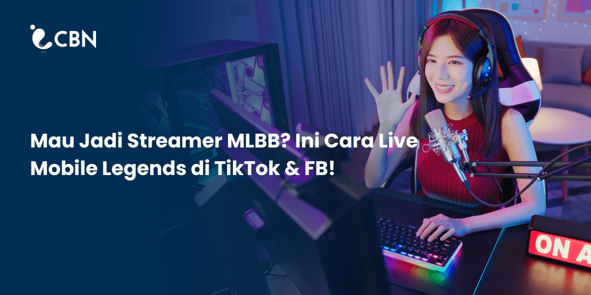 Want to Become an MLBB Streamer? Here’s How to Go Live on TikTok & Facebook!