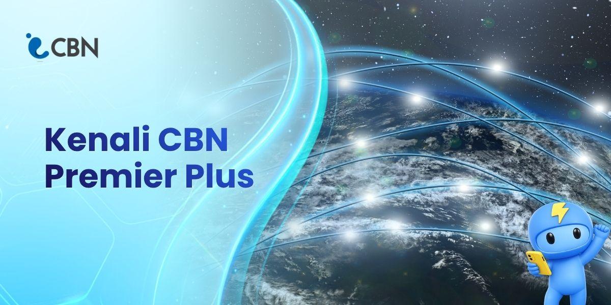Need Dedicated Internet for Local and Global Connectivity? Discover CBN Premier Plus