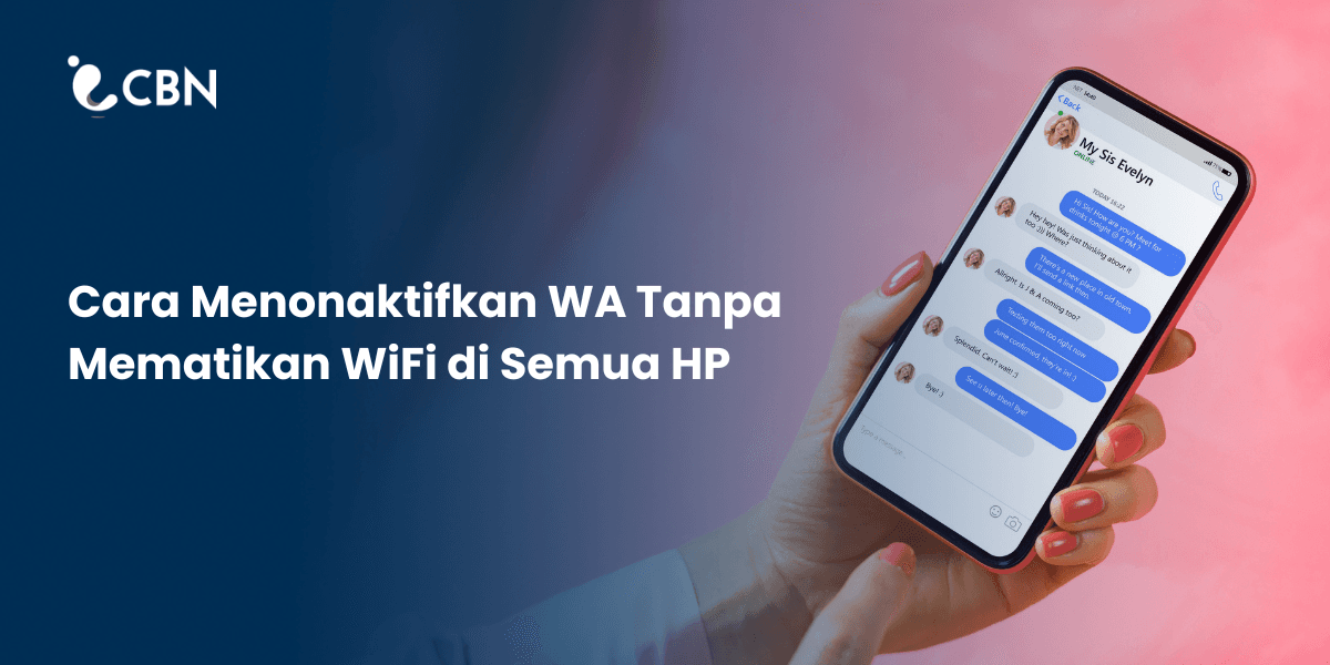 Cara Menonaktifkan WA Tanpa Mematikan WiFi di Semua HP