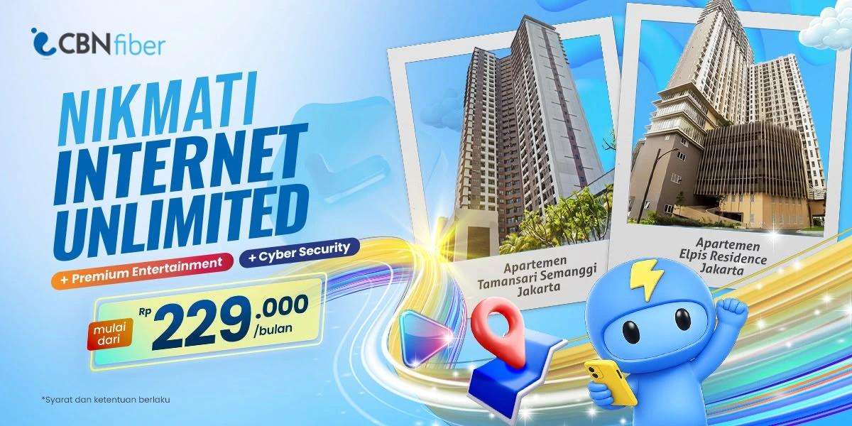 Level Up Koneksi Rumahan Mulai Rp229 Ribu, CBN Fiber Hadir di Dua Hunian Strategis Jakarta