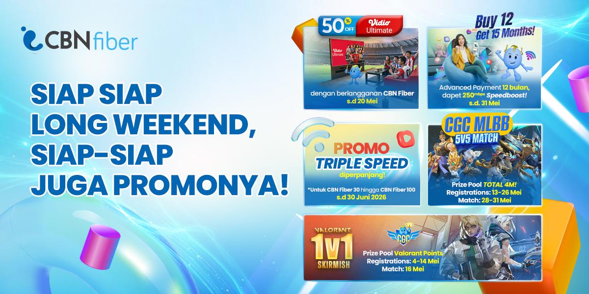 Recharge di Long Weekend dengan Streaming, Gaming, dan Internet Cepat CBN! 